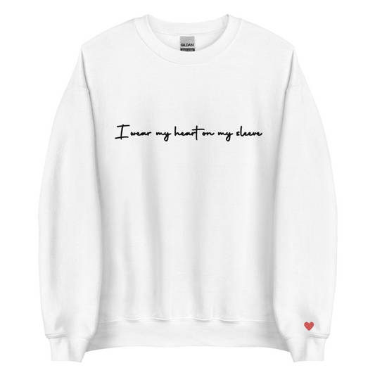 I wear my heart on my sleeve Sweatshirt